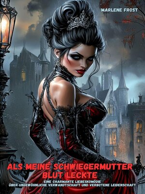 cover image of Als meine Schwiegermutter Blut leckte